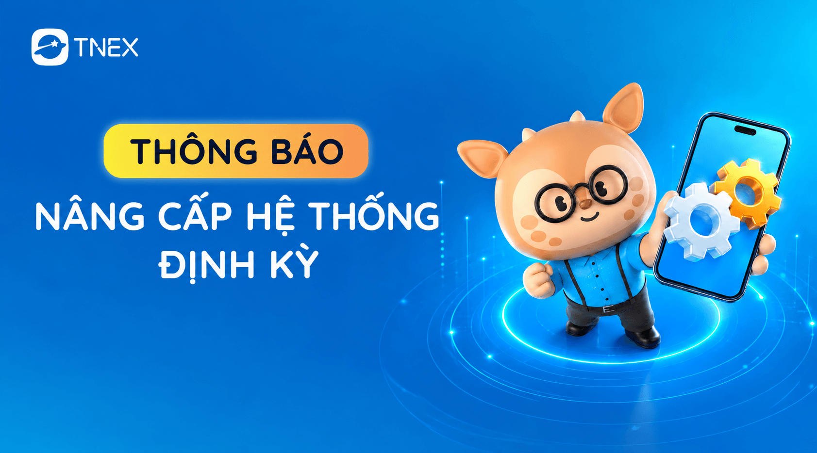 THÔNG BÁO NÂNG CẤP HỆ THỐNG THÔNG BÁO NÂNG CẤP HỆ THỐNG